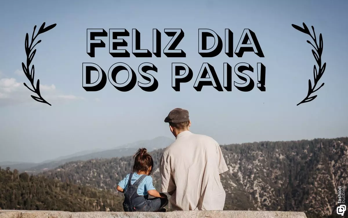 Site lista 130 mensagens para celebrar o Dia dos Pais e indica presentes afetivos - Imagem do artigo